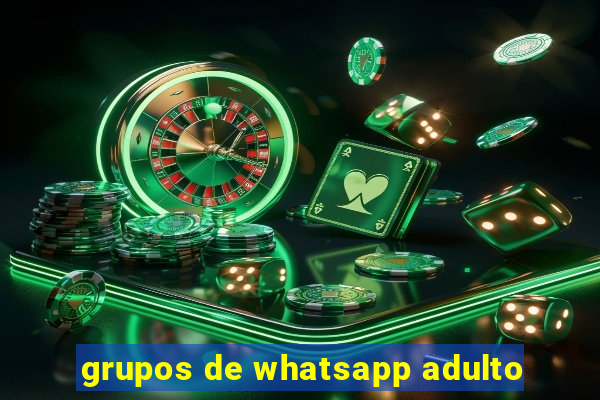 grupos de whatsapp adulto